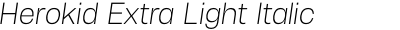 Herokid Extra Light Italic